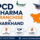 PCD Pharma Franchise in Jharkhand